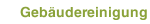 Gebäudereinigung